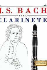 J. S. Bach para Clarinete: 10 Piezas Fáciles para Clarinete Libro para Principiantes cover image