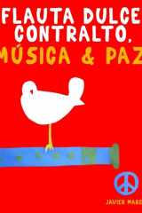 Flauta Dulce Contralto, Música & Paz: 10 Piezas Fáciles para Flauta Dulce Libro para Principiantes cover image