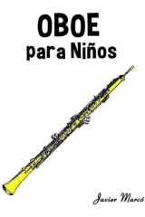 Oboe para Niños: Música Clásica, Villancicos de Navidad, Canciones Infantiles, Tradicionales y Folclóricas! (Partituras Para Niños) cover image