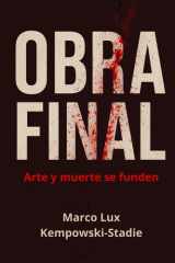 OBRA FINAL: Arte y muerte se funden (Spanish Edition) cover image
