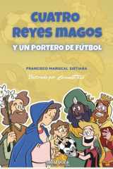 Cuatro Reyes Magos y un portero de fútbol (Cuentos y relatos educativos) cover image