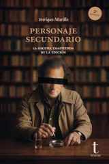 Personaje secundario: La oscura trastienda de la edición cover image