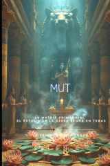 MUT: La Matriz Primordial y el Éxtasis de la Diosa Leona en Tebas (EGIPTO) cover image