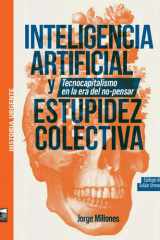 Inteligencia artificial y estupidez colectiva Tecnocapitalismo en la era del no-pensar cover image