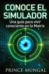 Conoce El Simulador: “Una guía para vivir consciente en la Matrix” cover image