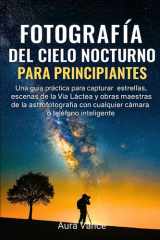 Fotografía del cielo nocturno para principiantes cover image