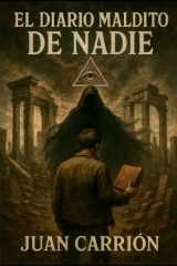 EL DIARIO MALDITO DE NADIE (TRILOGÍA DE NADIE) cover image
