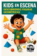 KIDS EN ESCENA DESCUBRIENDO FIGURAS GEOMÉTRICAS: Aprendizaje visual y divertido para niños de 2 a 8 años (Kids en Escena – Colección infantil educativa) cover image