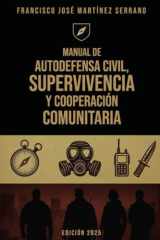Manual de autodefensa civil, supervivencia y cooperación comunitaria cover image