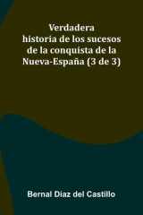 Verdadera Historia De Los Sucesos De La Conquista De La Nueva-Espa a (3 De 3) cover image