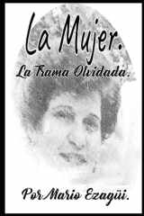 LA MUJER. LA TRAMA OLVIDADA. cover image