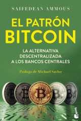 El patrón Bitcoin: La alternativa descentralizada a los bancos centrales cover image