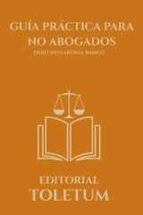 GUIA PRACTICA PARA NO ABOGADOS: DERECHO LABORAL BASICO (EDITORIAL TOLETUM) cover image