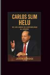 Carlos slim helu: De los libros de contabilidad al legado cover image