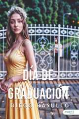 Día de graduación (Spanish Edition) cover image