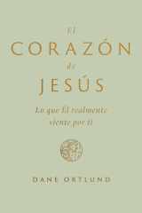 El corazón de Jesús - Lo que Él realmente siente por ti cover image