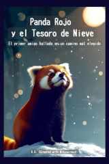 Panda Rojo y el Tesoro de Nieve: El primer amigo hallado en un camino mal elegido cover image