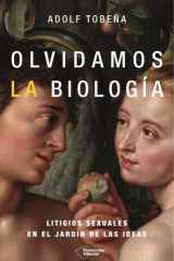 Olvidamos la biología Litigios sexuales en el jardín de las ideas cover image