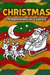 CHRISTMAS: 30 Illustrations for Coloring (Spanish Edition) cover image