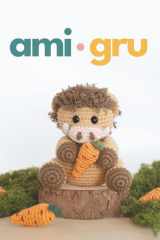 amigru VOL.1: 15 patrones de animales amigurumi · Proyectos de crochet con instrucciones claras paso a paso desde nivel básico a avanzado (Spanish Edition) cover image