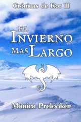 El Invierno Más Largo: Crónicas de Kor 3 cover image