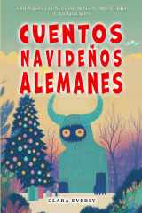 Cuentos Navideños Alemanes: Leyendas Invernales de Misterio y Tradición Alemana cover image
