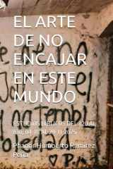 EL ARTE DE NO ENCAJAR EN ESTE MUNDO: ESTUDIOS BÍBLICOS DEL 820 AL 830; 04-10 AL 29-11-2025 cover image