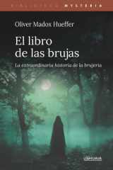 El libro de las brujas: La extraordinaria historia de la brujería (Biblioteca Mysteria) cover image