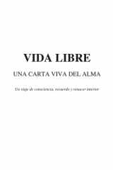Vida Libre: Una carta viva del alma cover image