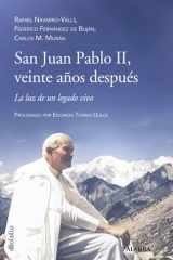 San Juan Pablo II, veinte años después: La luz de un legado vivo cover image