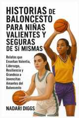 Historias de Baloncesto para Niñas Valientes y Seguras de Sí Mismas: Relatos que Enseñan Valentía, Liderazgo, Resiliencia y Grandeza a Jovencitas Amantes del Baloncesto cover image