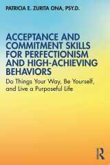 Acceptance and Commitment Skills for Perfectionism and High-Achieving Behaviors cover image