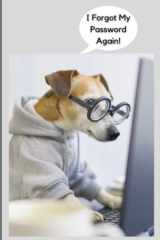 Password Book | Dog Password Book | Password Book Alphabetized Password Tracker | Internet Log Book: To Organize Your Website Passwords In One Secure Convenient Place... cover image