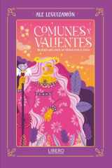 Comunes y valientes: Mujeres que unen la tierra con el cielo cover image