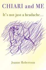 Chiari and Me - It's Not Just A Headache cover image