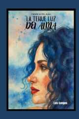 Crónicas Del Alma: La Tenue Luz Del Alma cover image