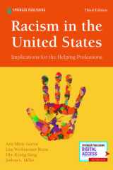 Racism in the United States, Third Edition Implications for the Helping Professions cover image