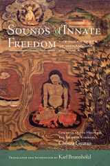 Sounds of Innate Freedom The Indian Texts of Mahamudra, Volume 4 cover image