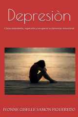 Depresion: Cómo entenderla, superarla y recuperar tu bienestar emocional cover image