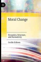Moral Change Dynamics, Structure, and Normativity cover image
