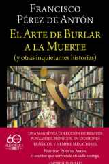 El Arte de Burlar a la Muerte / the Art of Cheating Death cover image