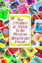The Struggles of Trying to be Mexican American Enough cover image