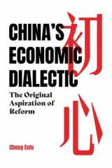 China's Economic Dialectic The Original Aspiration of Reform cover image