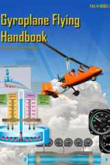 Gyroplane Flying Handbook FAA-H-8083-20 (Color Print): Pilot Flight Training Study Guide cover image