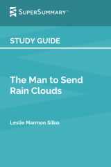 Study Guide: The Man to Send Rain Clouds by Leslie Marmon Silko (SuperSummary) cover image