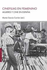 Cinefilias en femenino: Mujeres y cine en España cover image