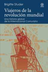 Viajeros de la revolución mundial - Una historia global de la Internacional Comunista cover image