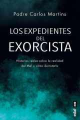 Los expedientes del exorcista - Historias reales sobre el mal y cómo derrotarlo cover image