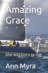 Amazing Grace: She was born to live cover image