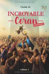 Incroyable Coran: Le Saint Coran contextualisé, expliqué, illustré (French Edition) cover image